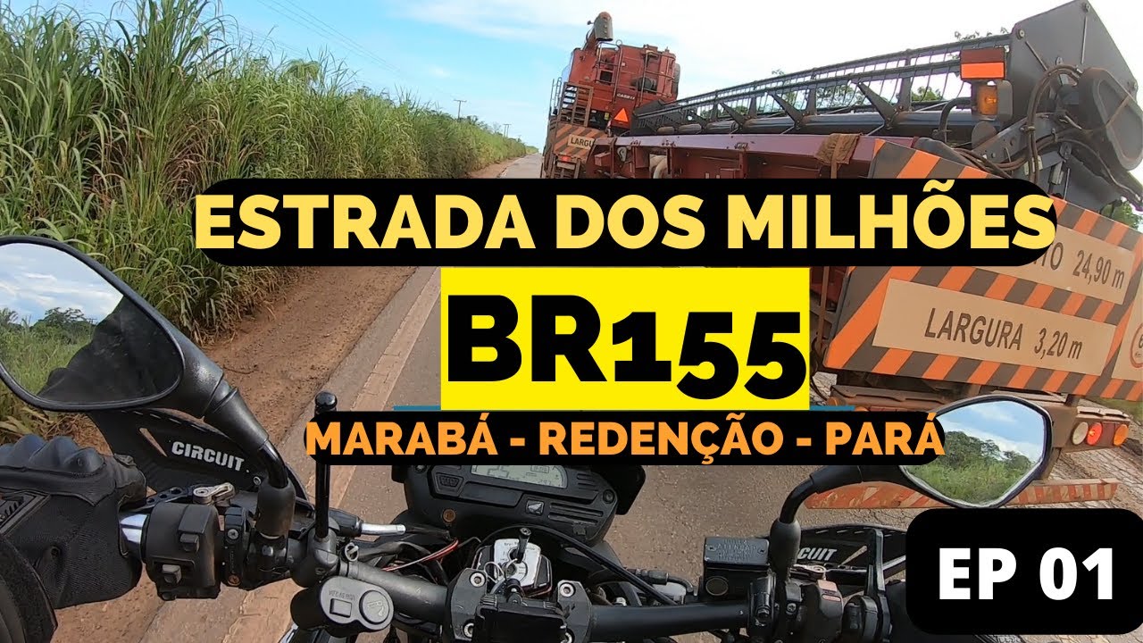 ESTRADA DOS MILHÕES MARABA-REDENÇÃO-PARÁ BR 155/ EP 01
