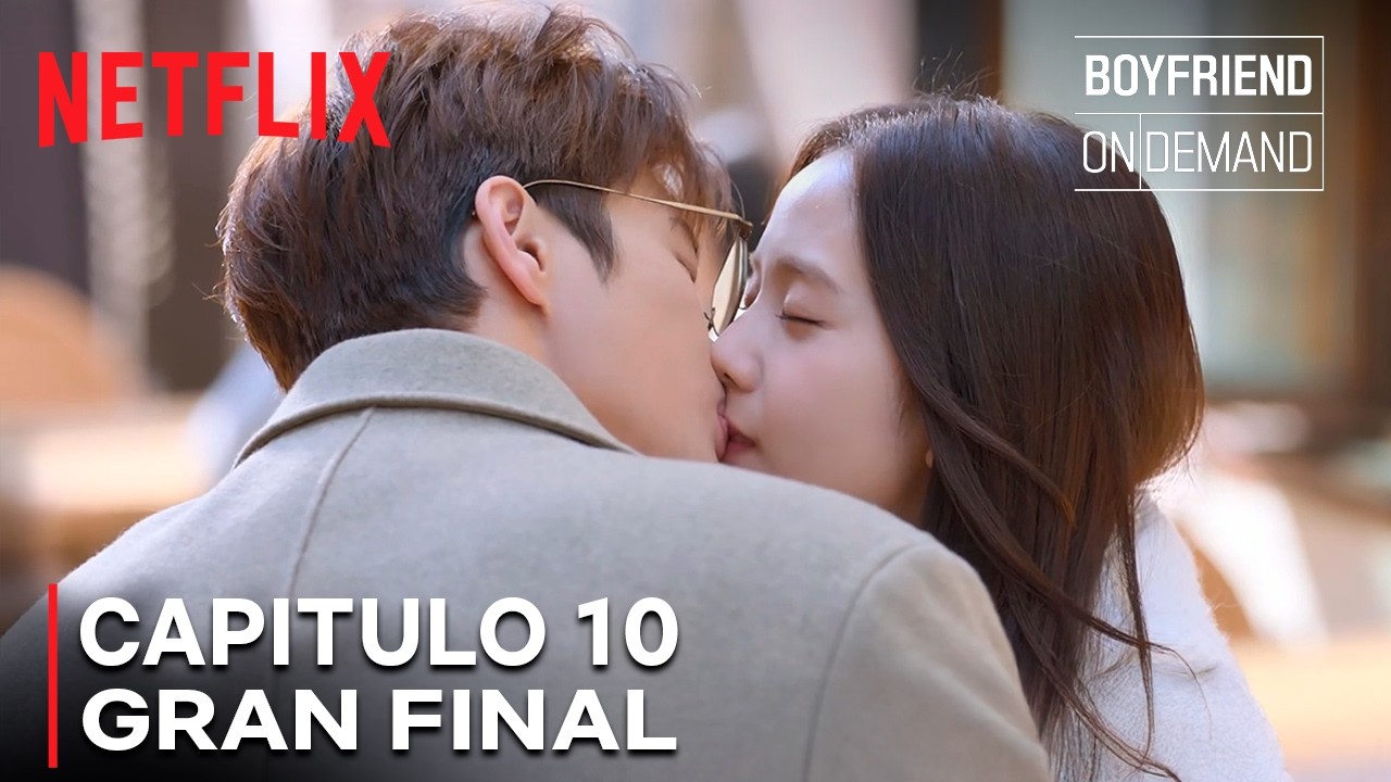 FINAL FELIZ | CAPITULO 10 GRAN FINAL | Un novio por suscripción (Boyfriend on Demand)