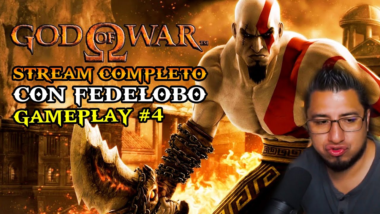 God of War con Fedelobo Stream #4