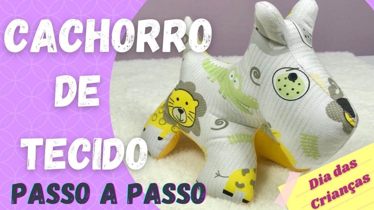 Cachorrinho de Tecido - Dia das Crianças - Passo a Passo | Jobibi Artes