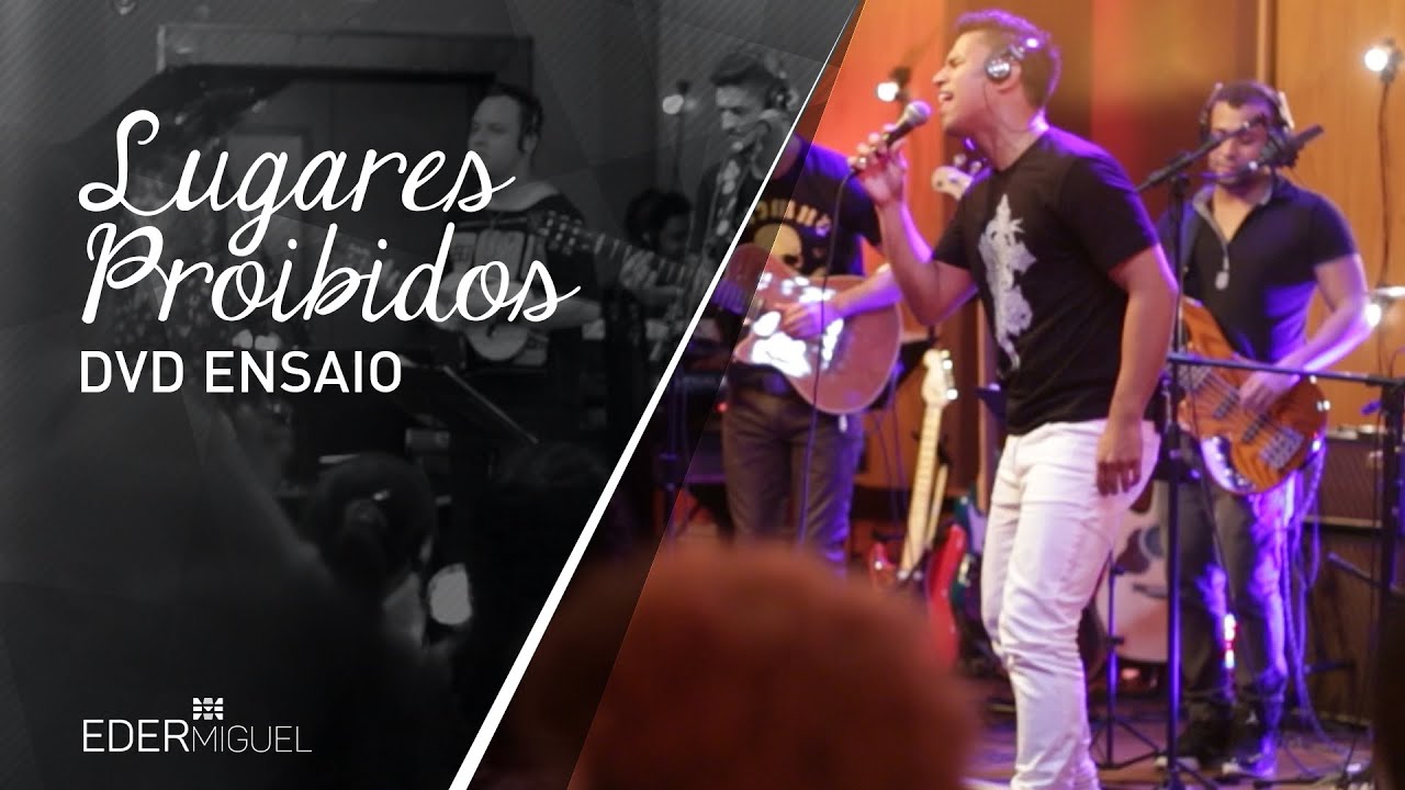 Eder Miguel - Lugares Proibidos #DvdEnsaio