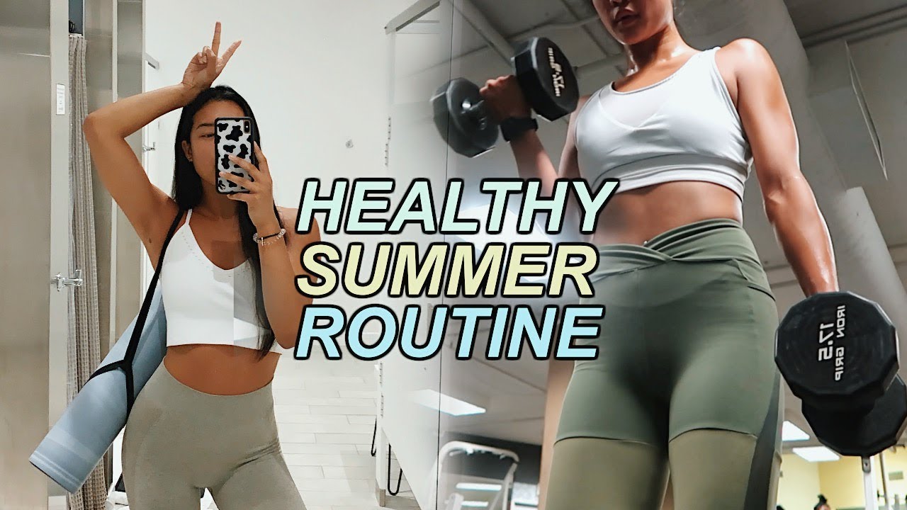 HEALTHY SUMMER ROUTINE | Working Out + What I Eat!