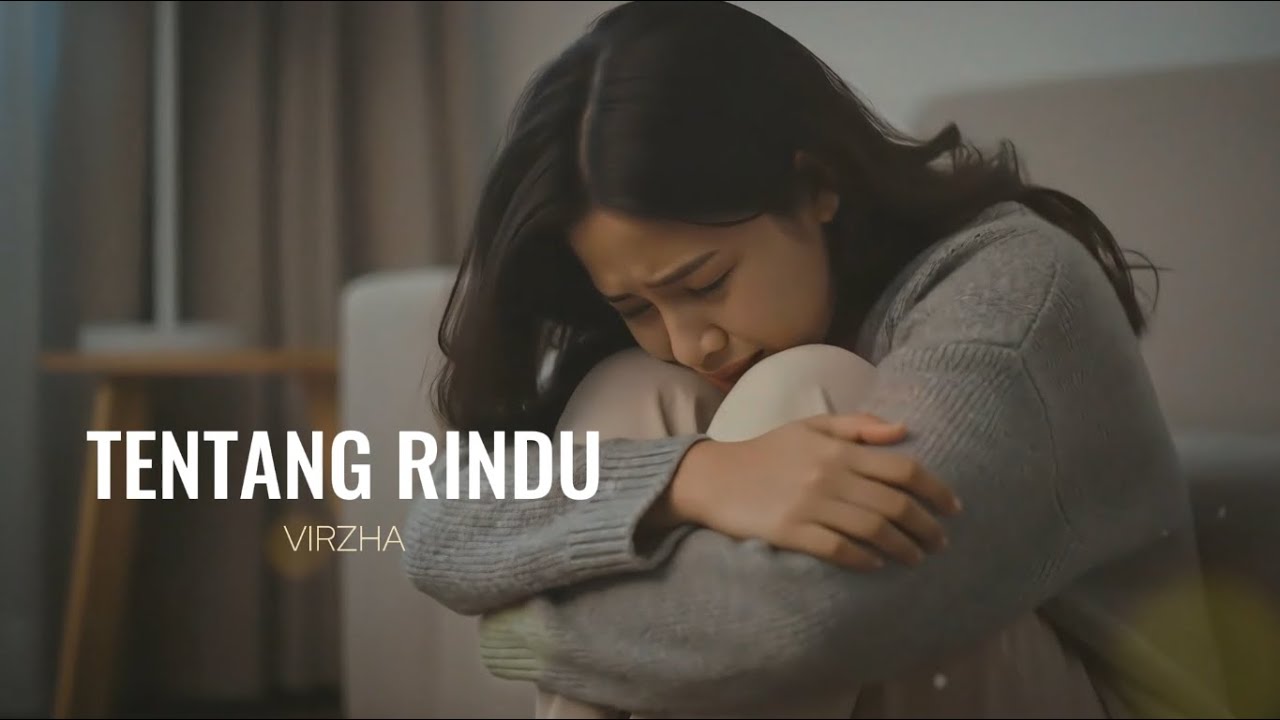 Tentang Rindu - Virzha