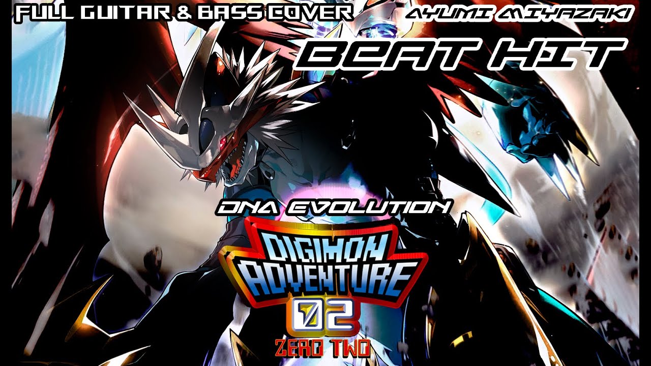 DIGIMON 02 - Ayumi Miyazaki - BEAT HIT (DNA Evolution Theme) - Full Guitar & Bass Cover