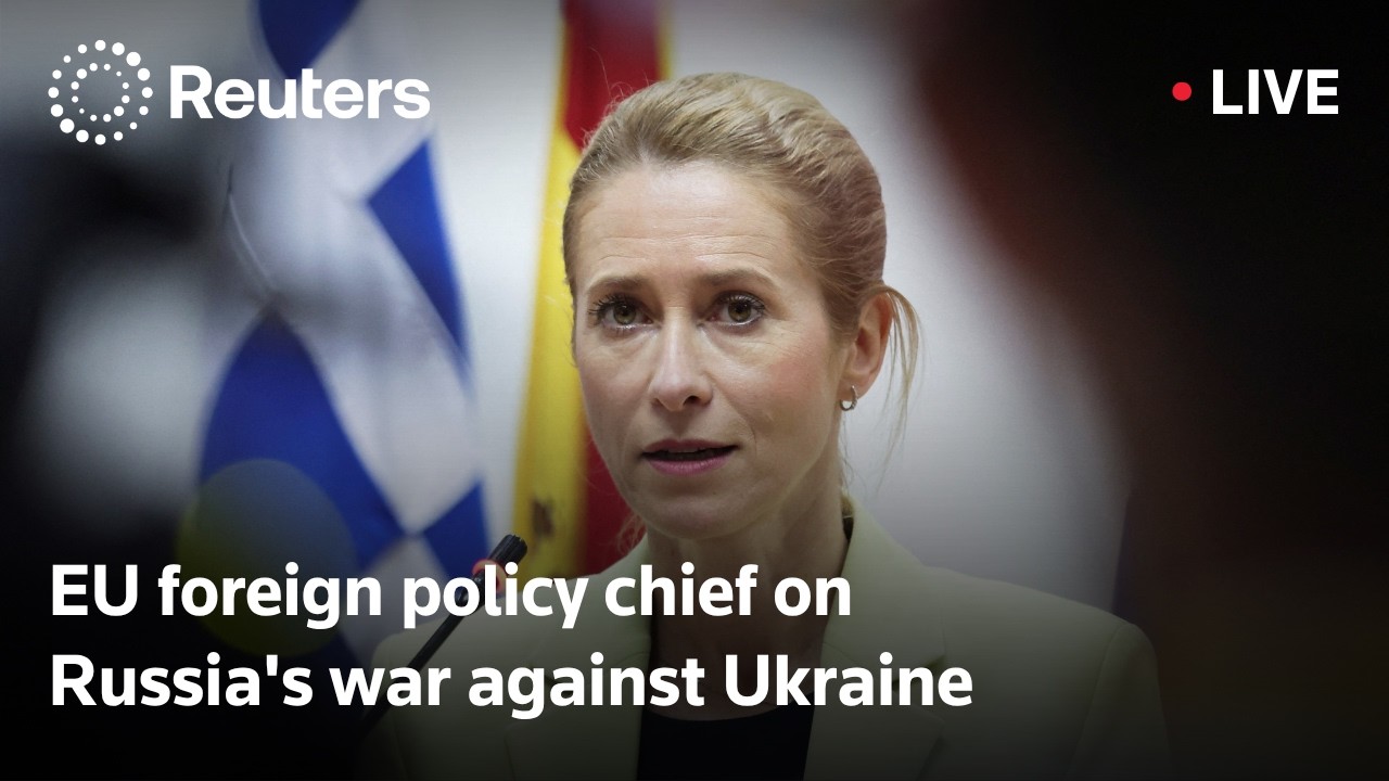 LIVE: EU foreign policy chief Kallas briefing on Russia's war against Ukraine