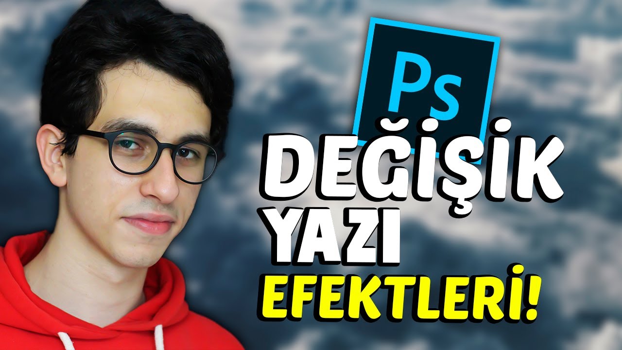 DEĞİŞİK YAZI EFEKTLERİ! 😀 - PHOTOSHOP YAZI EFEKTİ NASIL VERİLİR?