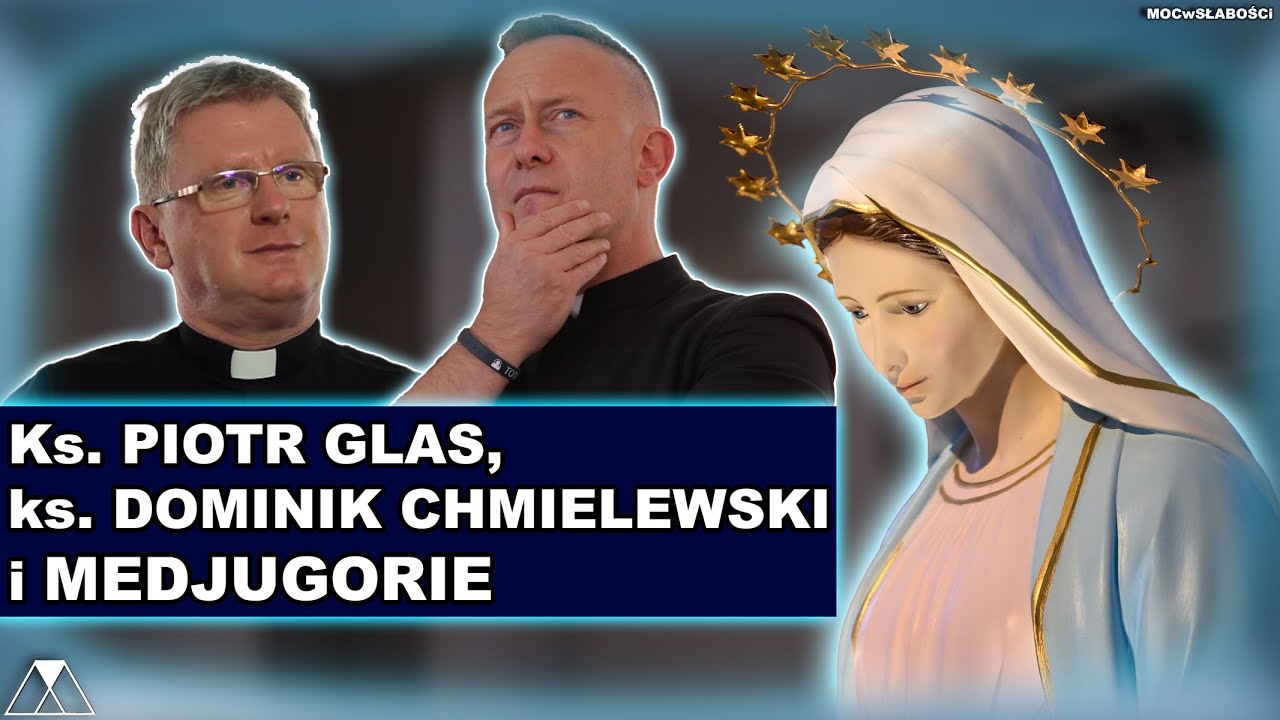 Ks. PIOTR GLAS, ks. DOMINIK CHMIELEWSKI i MEDJUGORIE