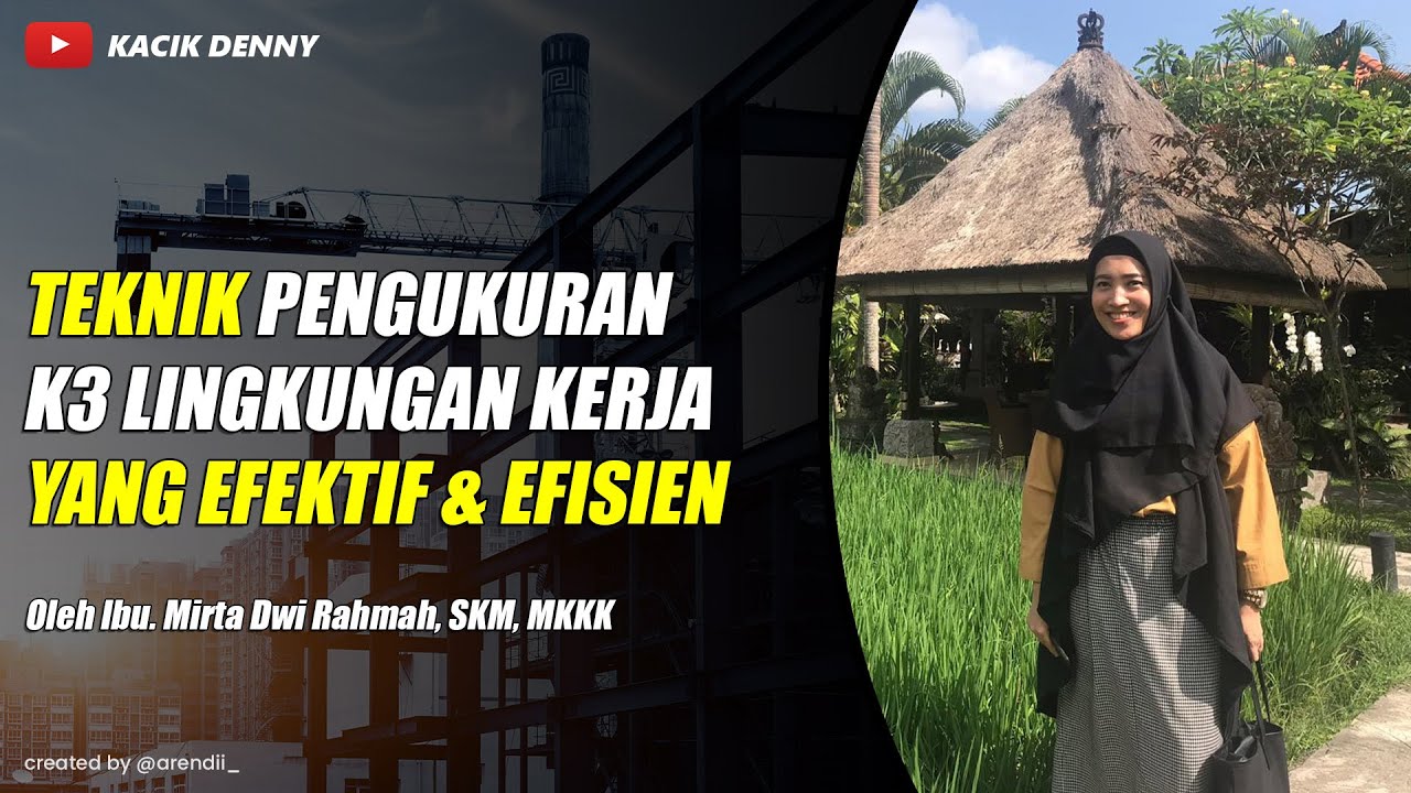 Teknik Pengukuran K3 Lingkungan Kerja yang Efektif & Efisien