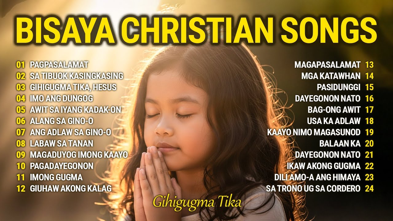 Bisaya Christian Songs With Lyrics  - Best NEW Worship Songs of 2026 - Gihigugma Tika