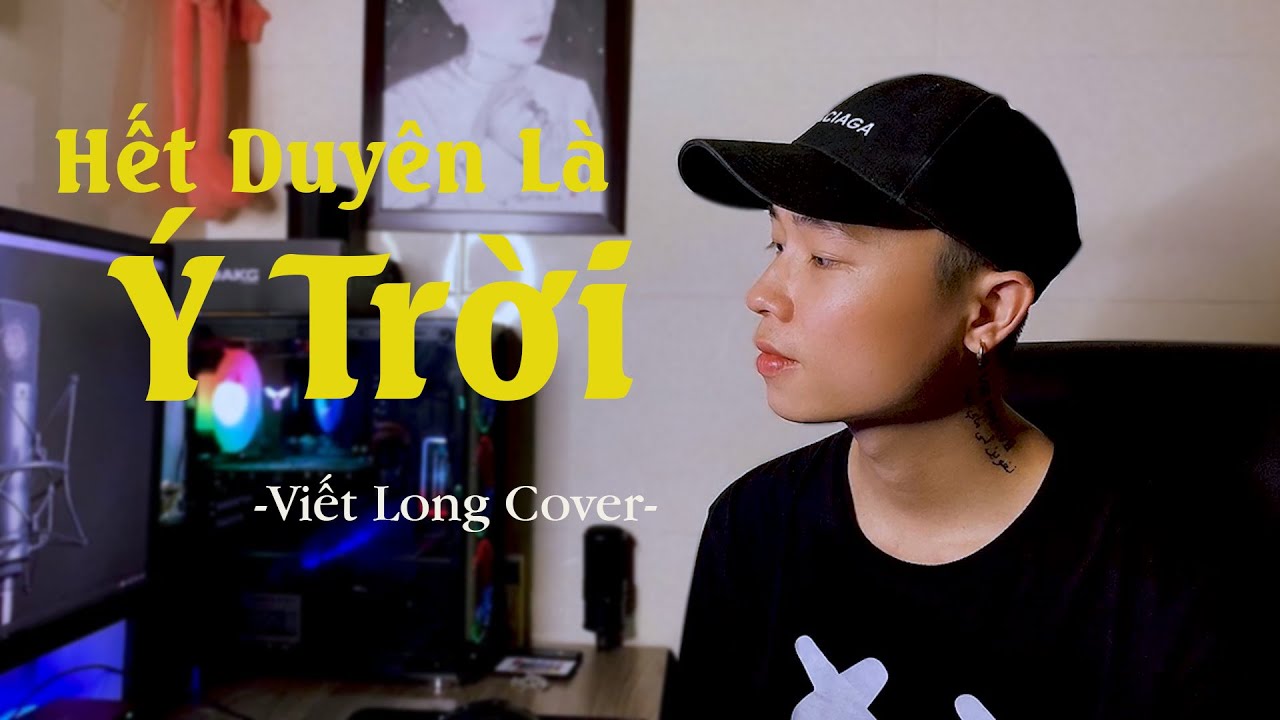 Hết Duyên Là Ý Trời - Chu Bin | Viết Long Cover | Hot Tiktok 2021