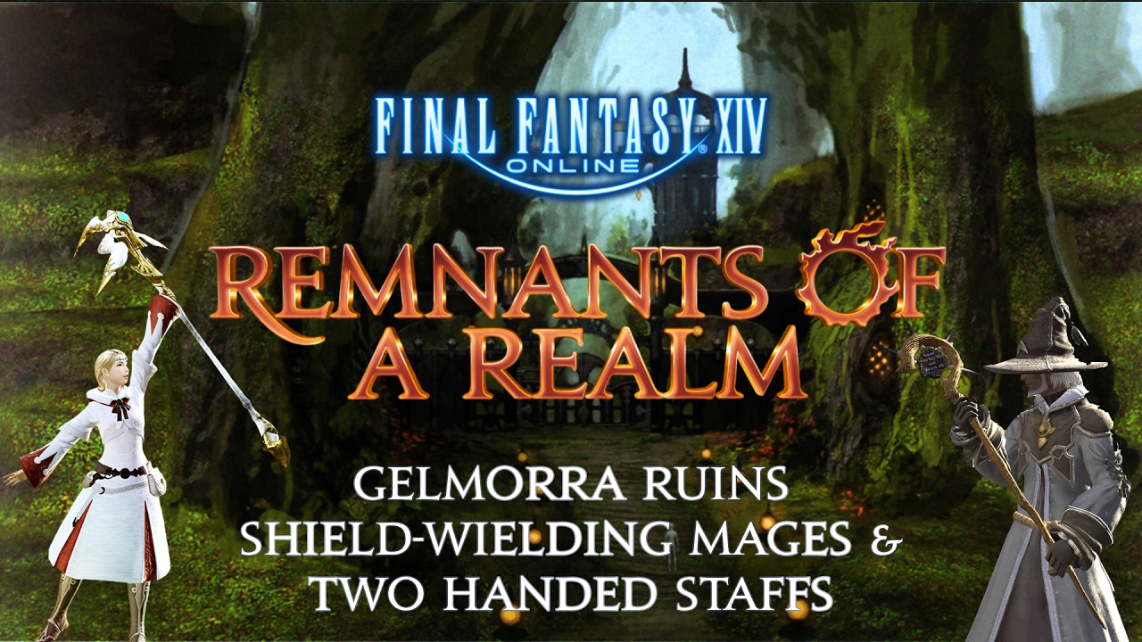 Remnants of a Realm | Episode I | Gelmorra, Shield Wielding Mages & Two-Handed Staves