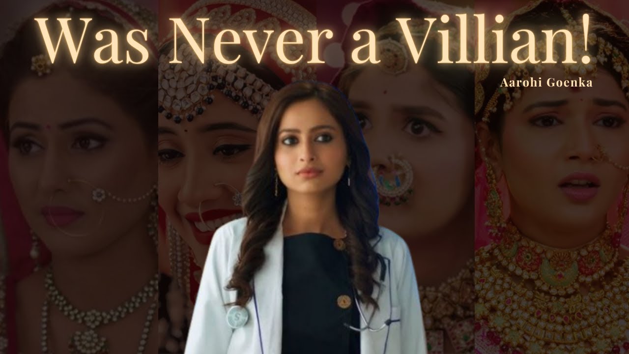 The Villian who deserved to be the Heroine | Aarohi Goenka | YRKKH | Akshara - Abhimanyu