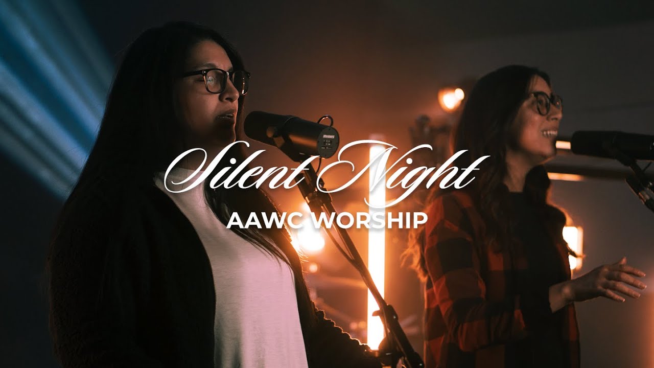 Silent Night - AAWC Worship Team