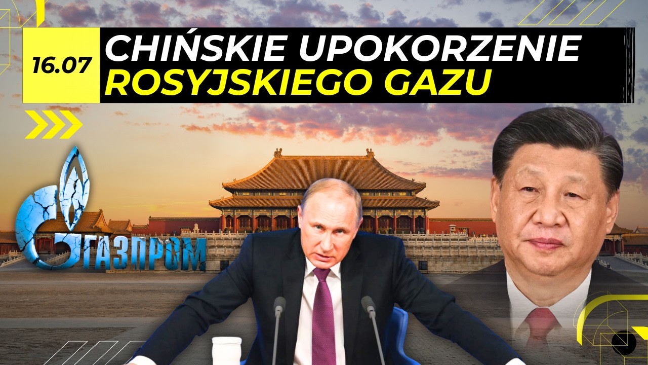 ZAORANIE Gazpromu w CHINACH. Kulisy PORAŻKI Putina [Odc. 147]