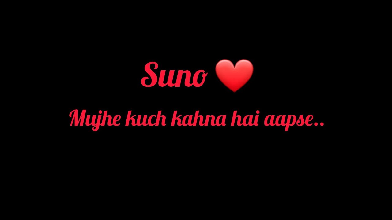 Suno ❤️ ...Mujhe Kuch Kahna hai my dear ll #love #lovestatus #hindipoetry #lovestory