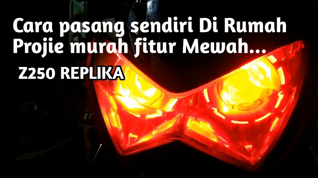 MUDAH..!! cara pasang sendiri projie Led di Headlamp Z250 REPLIKA