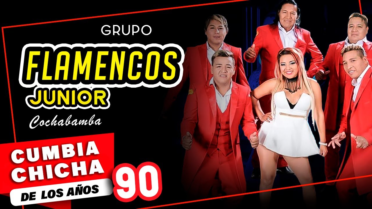 Los FLAMENCOS  JUNIOR de COCHABAMBA - Cumbia Mix del Recuerdo