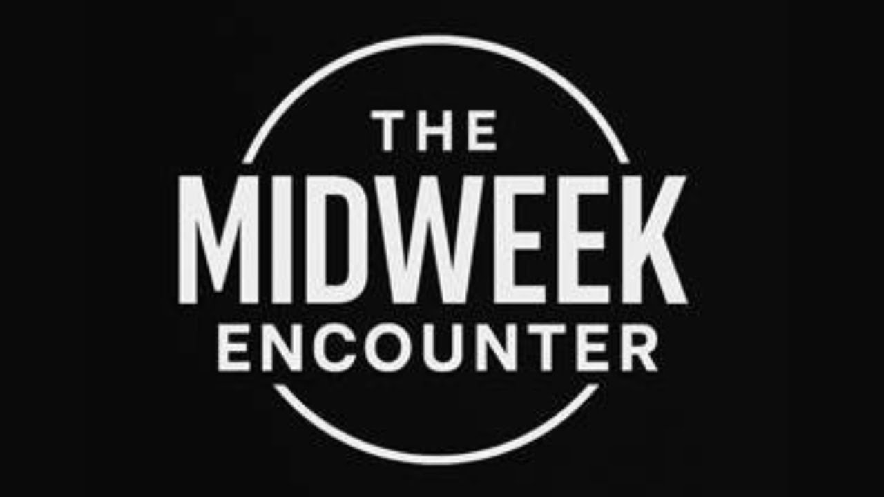 The Midweek Encounter w/ Pastor Phillip L. Rawls