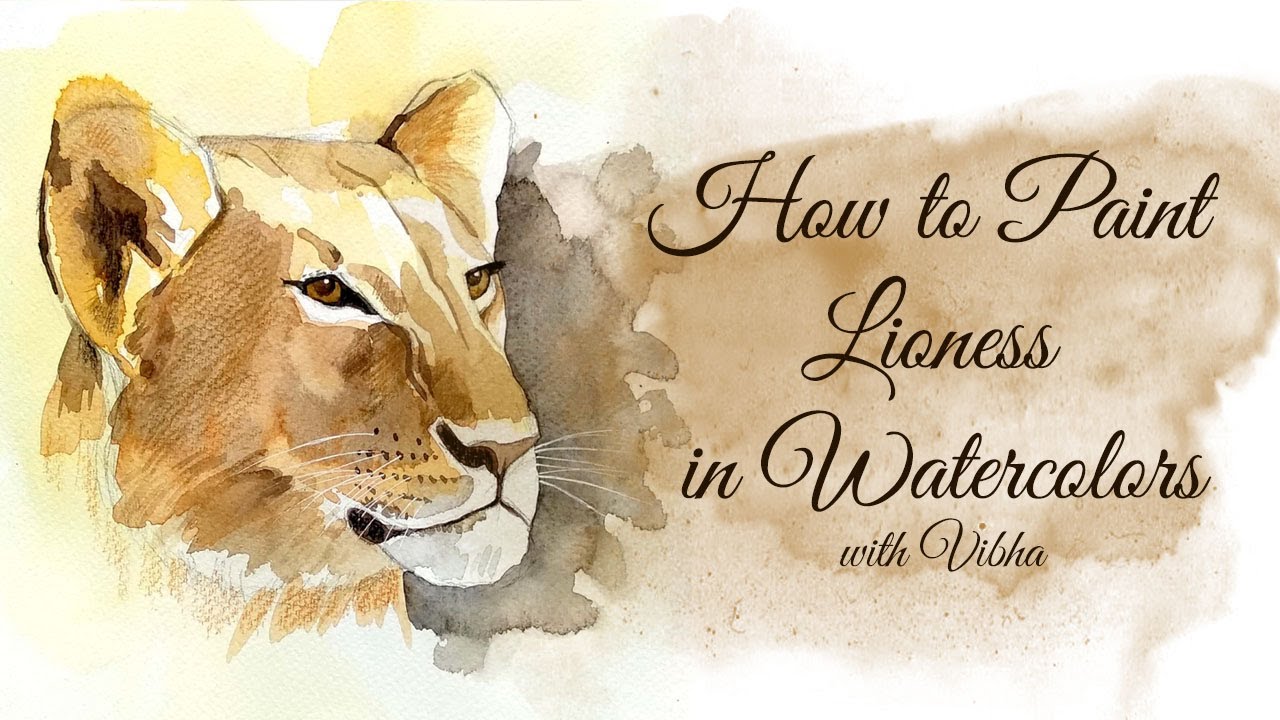HOW TO PAINT LIONESS/LION IN WATERCOLOR....STEP BY STEP PAINTING TUTORIAL