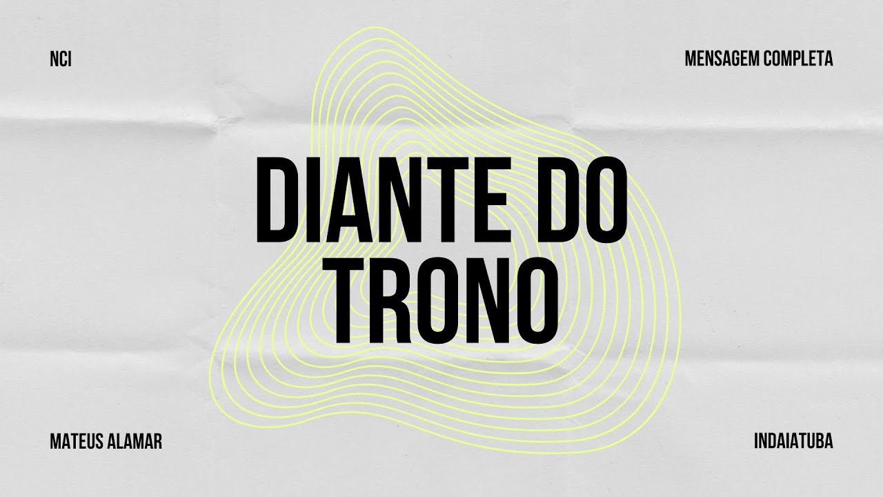 Mensagem Completa: DIANTE DO TRONO - Mateus Alamar