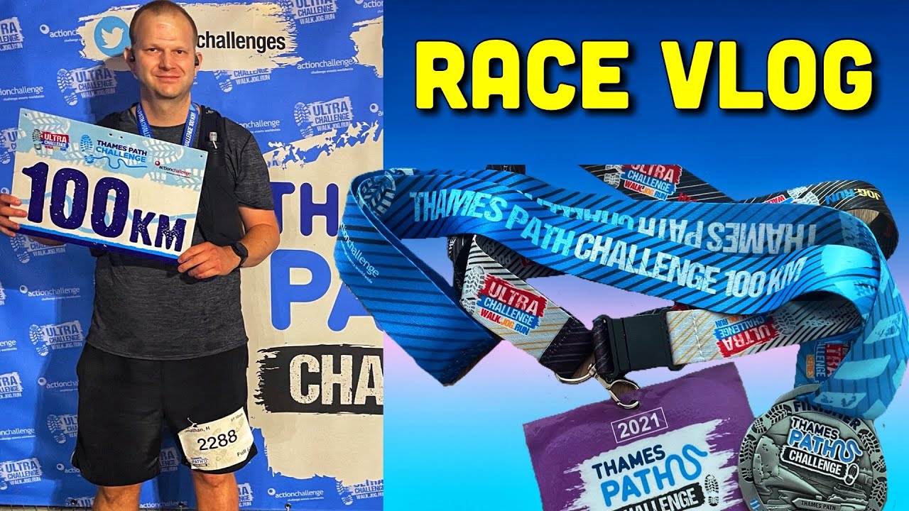 Thames Path Challenge 2021 | My First 100k - Blood Sweat and Cheers!