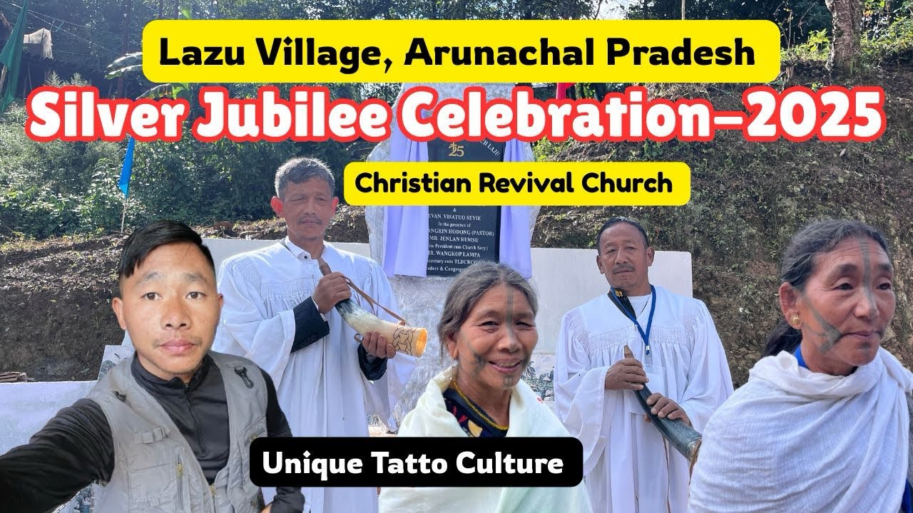 Lazu Village CRC Silver Jubilee Celebration 2025||Tirap Arunachal Pradesh🇮🇳