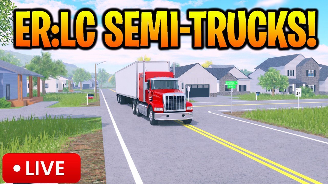 🔴 ER:LC SEMI TRUCKS! | ER:LC MINIGAMES FOR ROBUX | GIFTING GAMEPASSES | Roblox Livestream 🔴