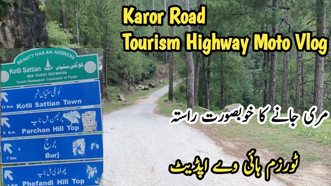 Tourism Highway Update | Karor Road Update | Kotli Sattianto Murree | Kotli Sattian Tourist Places 
