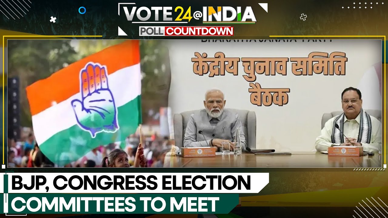 India elections 2024: BJP, Congress election committees to meet | Latest News | WION