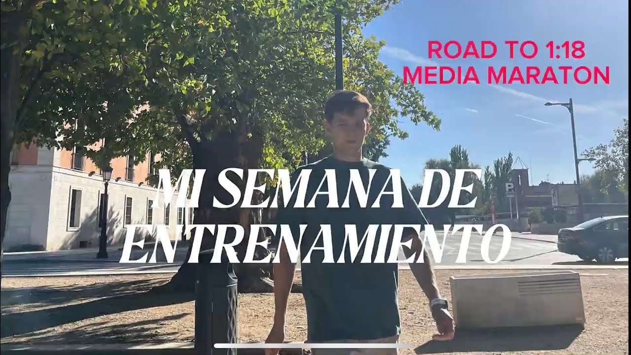 De 35:34 en 10K a por la Media Maratón| Mi Semana de Entrenamientos