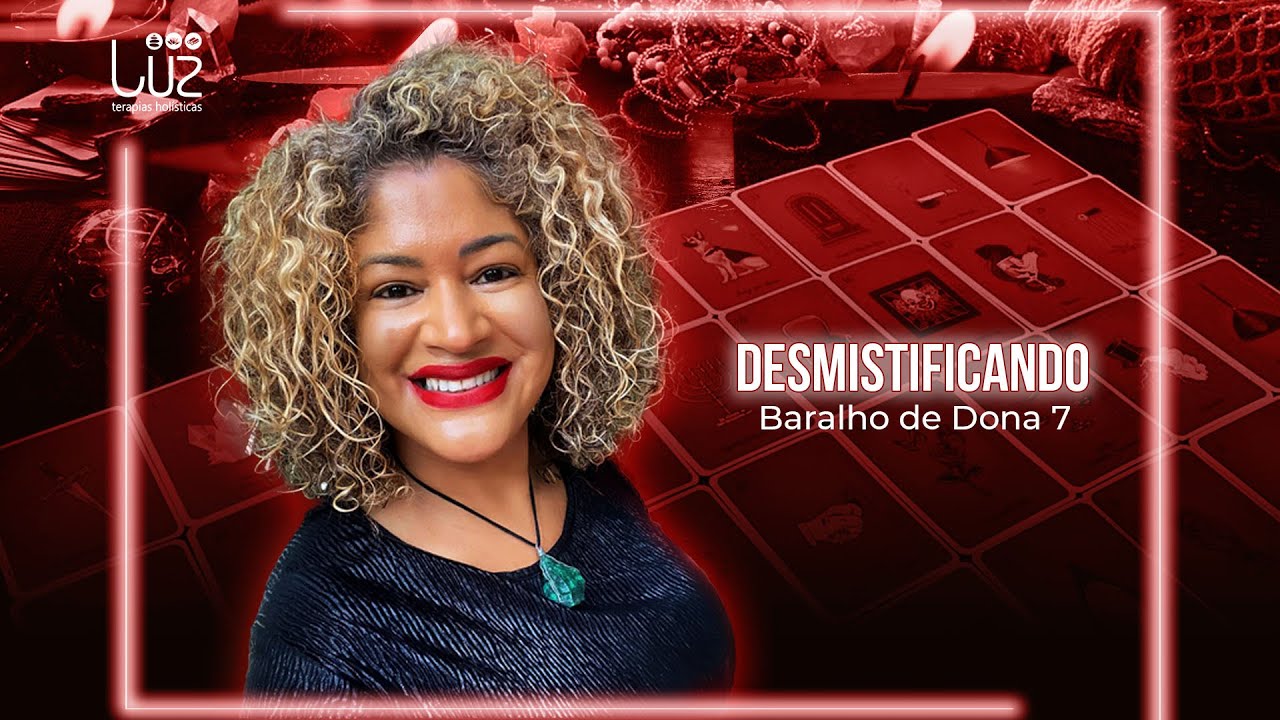 DESMISTIFICANDO O BARALHO DE DONA SETE
