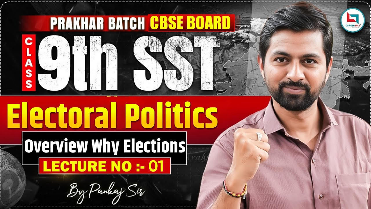 Electoral Politics | CBSE Class 9 SST | Full Chapter Revision Class | Live By Pankaj Sir