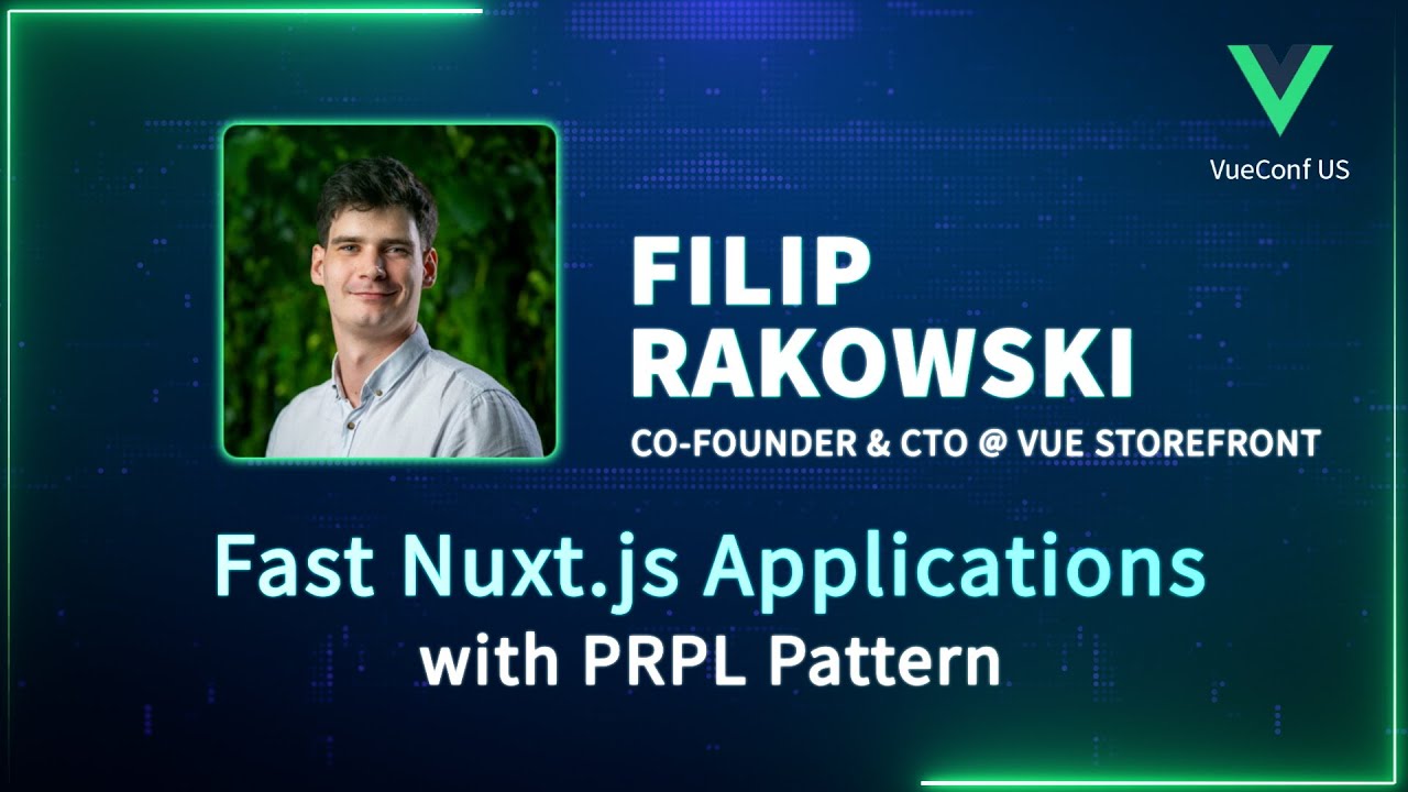 Fast Nuxt.js Applications with PRPL Pattern | VueConf US 2024
