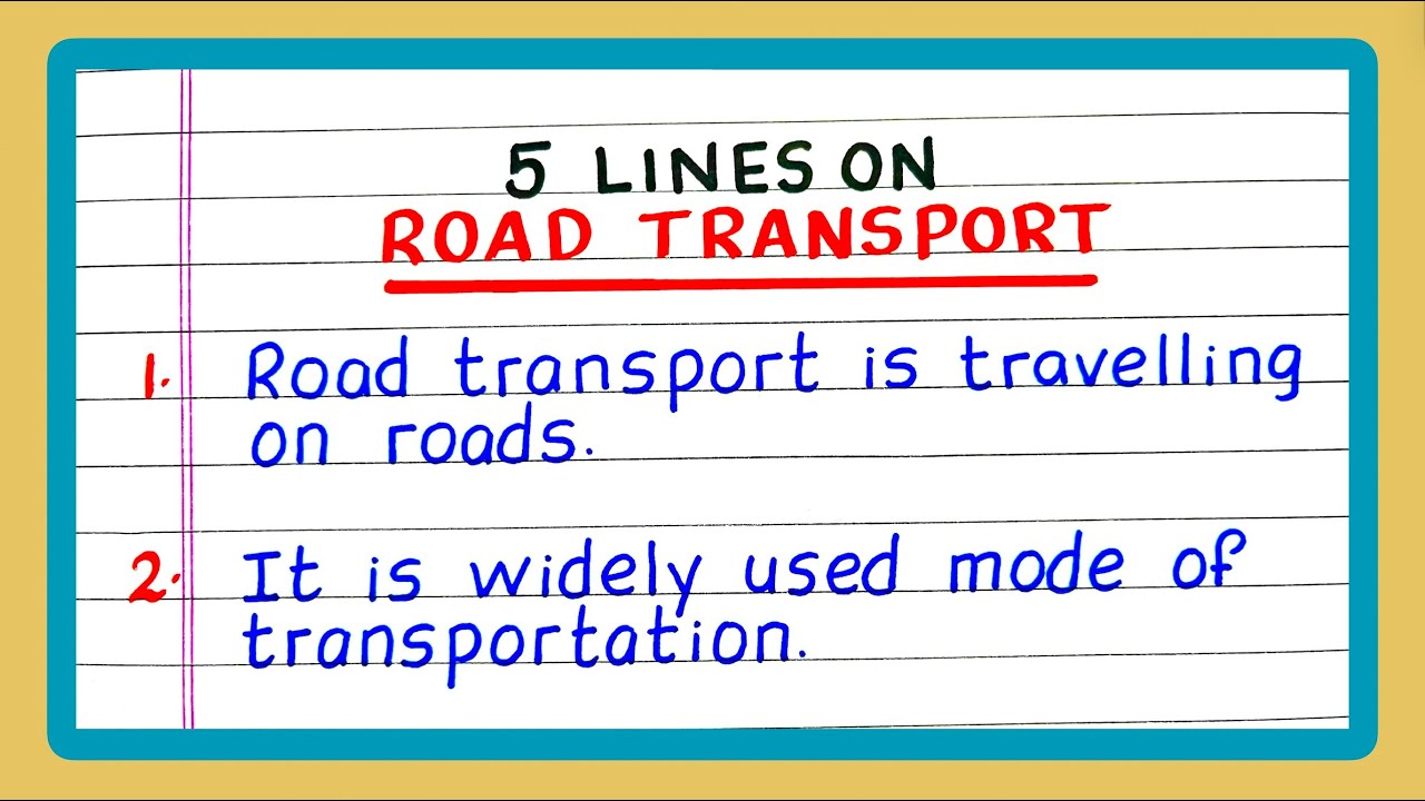 Few Lines on Road Transport | Five Lines on Road Transport | 5 Lines on Road Transport