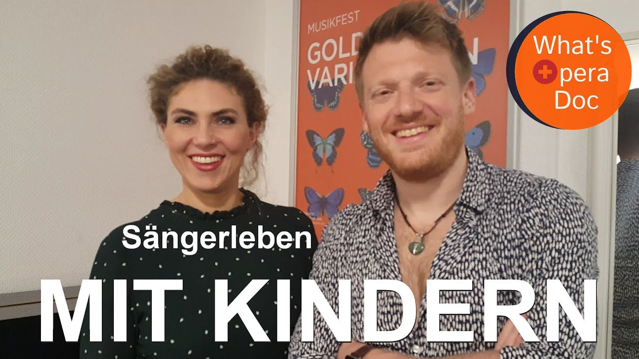 Kinder und Karriere: Wie geht das? - Annette Dasch und Daniel Schmutzhard - What's Opera Doc