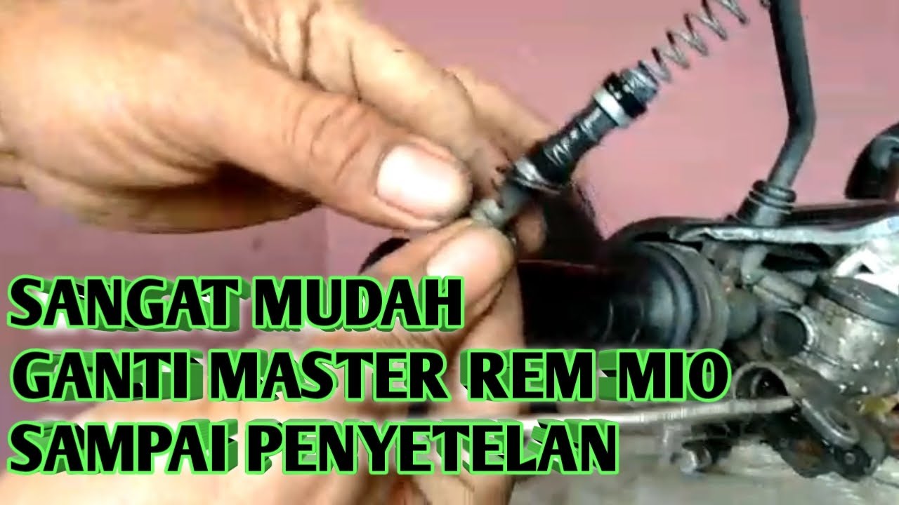 Cara Ganti Master Rem Motor Mio Sampai Penyetelan