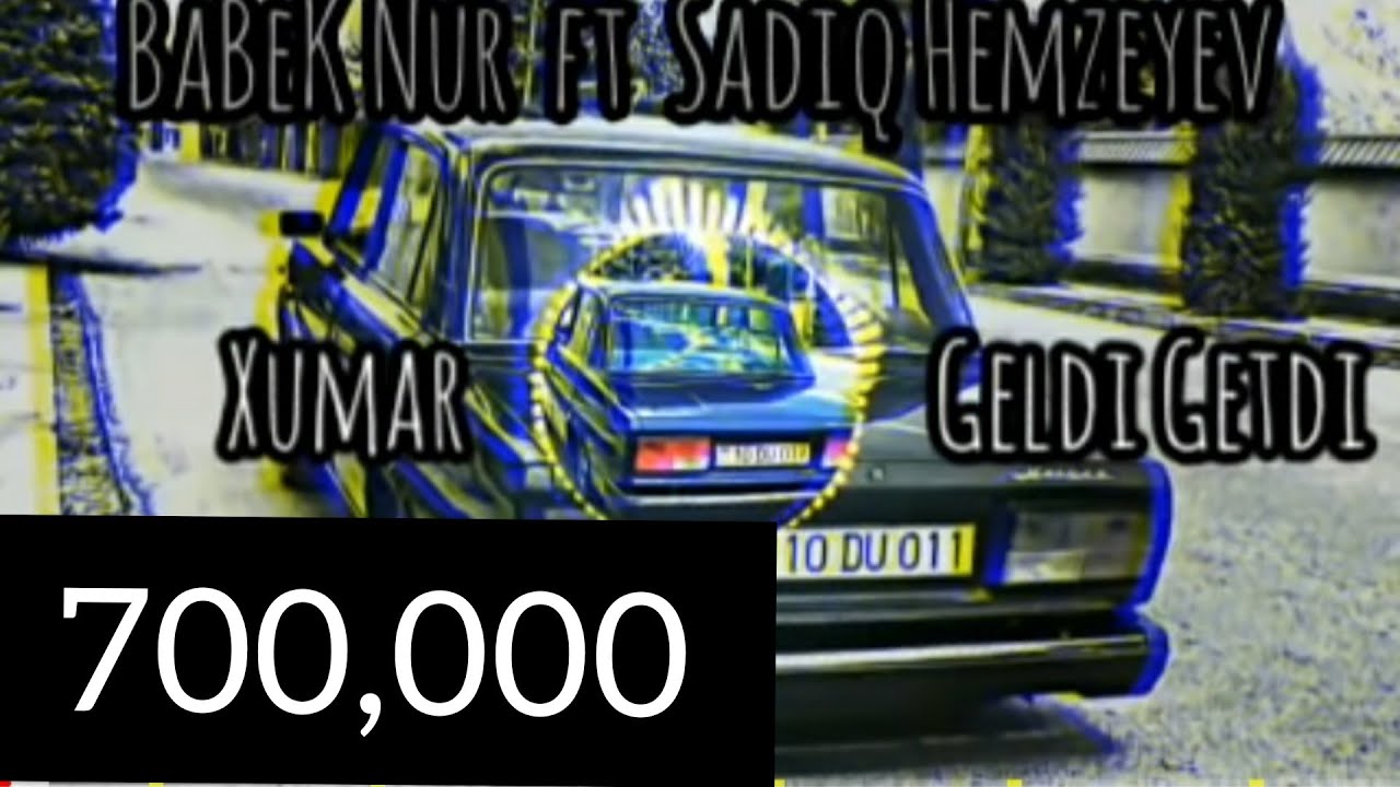 Sadiq Hemzeyev ft  Babek Nur -Xumar Geldi Getdi.2020