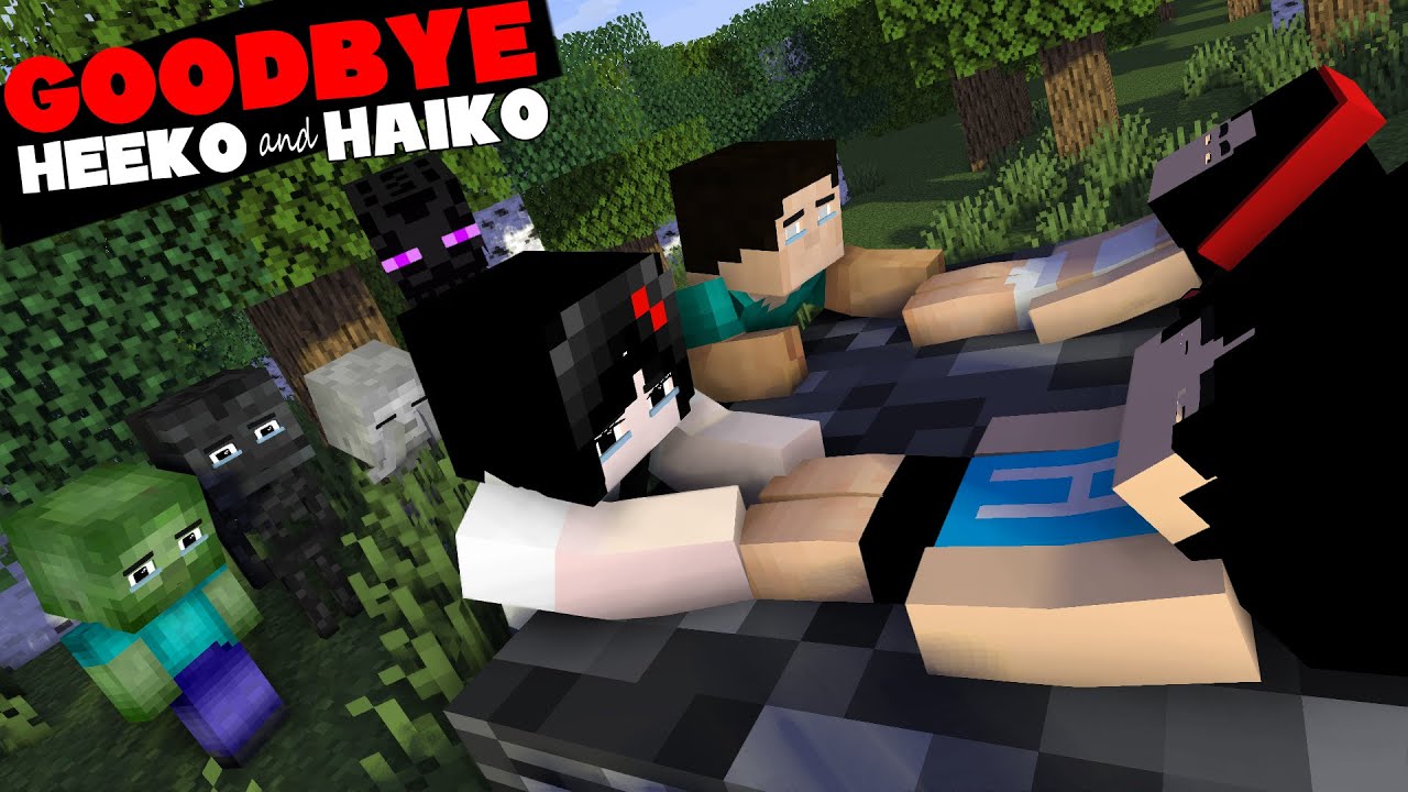 Minecraft, GOODBYE HEEKO AND HAIKO - VERY SAD STORY MINECRAFT