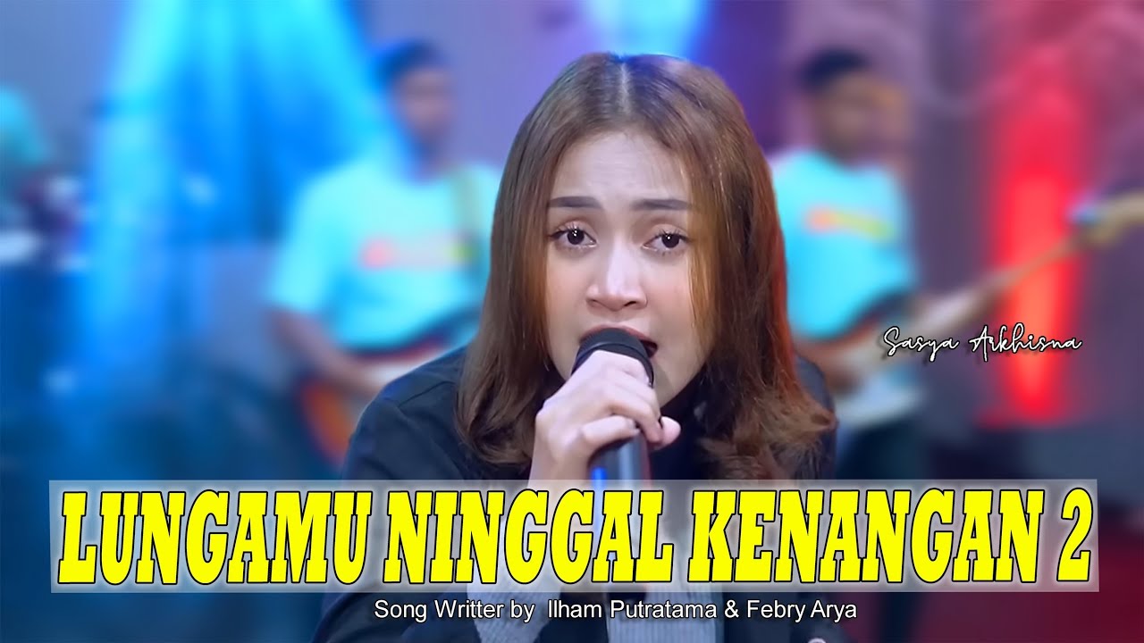 Sasya Arkhisna - Lungamu Ninggal Kenangan 2 ( Official Music Live ) - Dewangga Dangdutnesia
