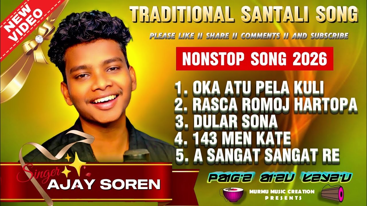 New Traditional Santali song Collection 2026//🎙️AJAY SOREN//Lage Enej Serenj 🔥
