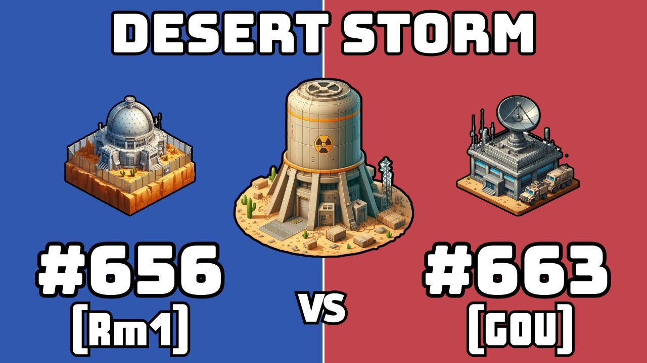 Desert Storm (037) &ndash; #656 [Rm1] vs #663 [GOU] | Last War S4 (September 12, 2025)