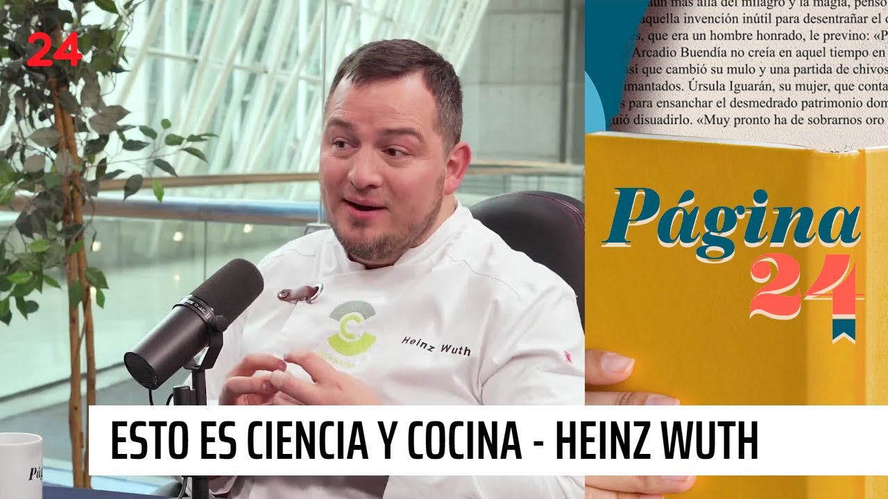 Heinz Wuth - Esto es Ciencia y Cocina | P&aacute;gina 24 - T1E8