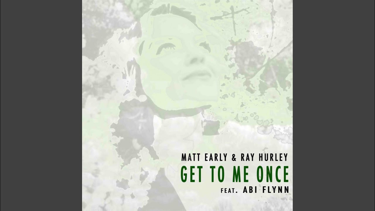 Get To Me Once (Original Mix)