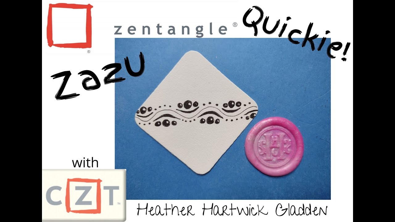 Zentangle® Quickie: Zazu