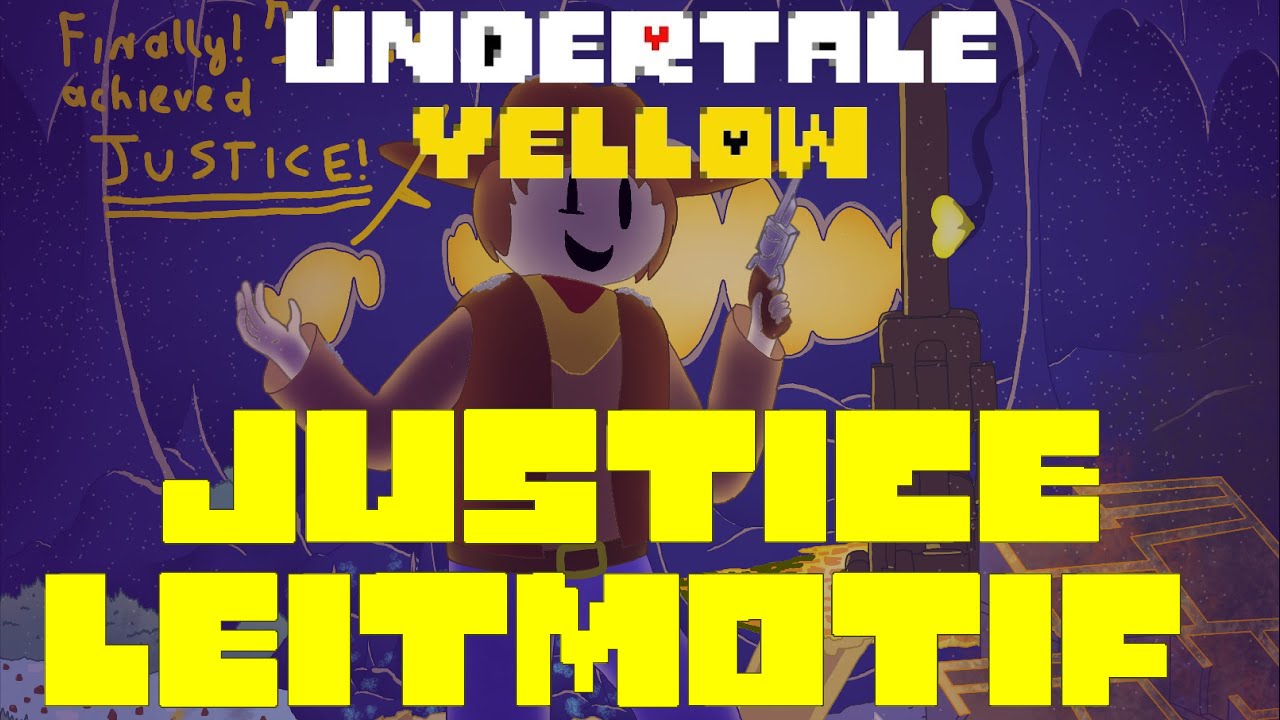 all examples of the Justice leitmotif in Undertale Yellow