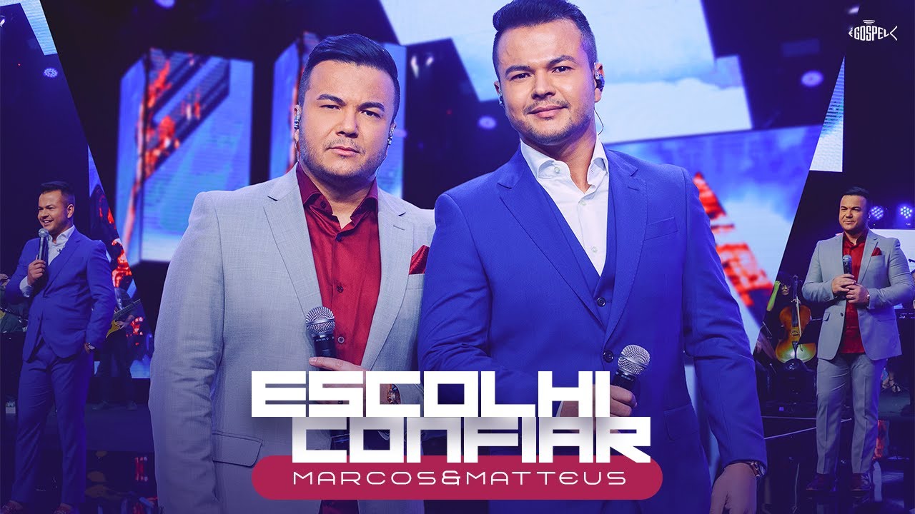 Marcos e Matteus - Escolhi Confiar | DVD Marcos e Matteus 2022