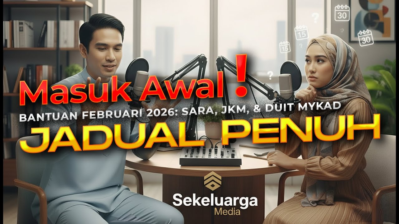 JADUAL PENUH BANTUAN FEBRUARI 2026: SARA, JKM, & Duit MyKad Masuk Awal! 💰