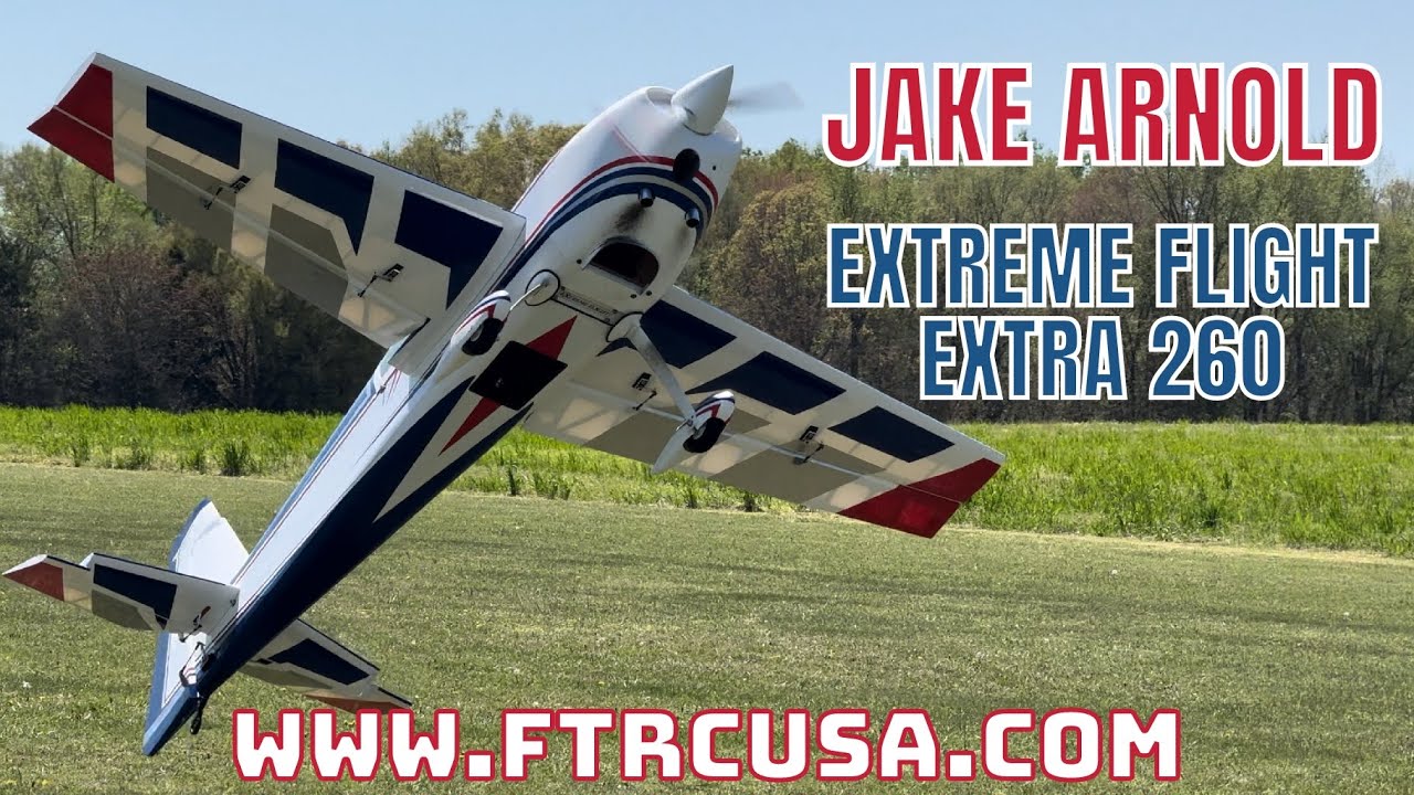 Jake Arnold- EF Extra 260- Full Throttle RC