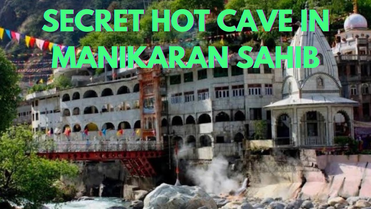 Secret Hot Cave in Manikaran Sahib | Manikaran Sahib | Shiv Mandir Manikaran Sahib | Parvati valley