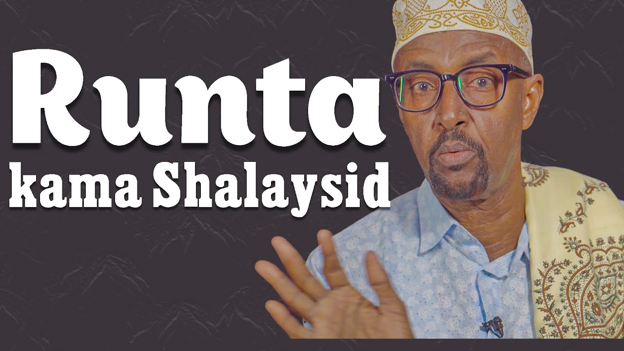 Runta kama Shalaytootid | sheekooyin Macallin Bashiir